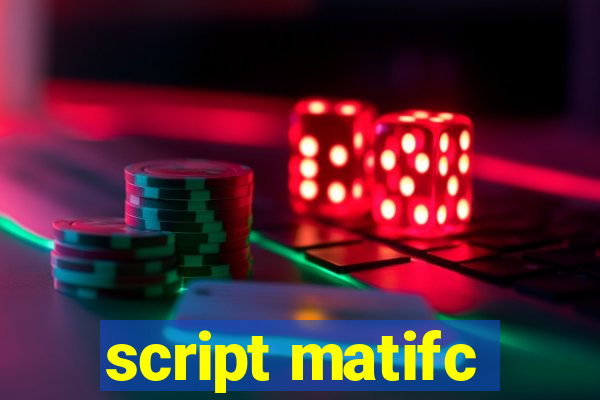 script matifc